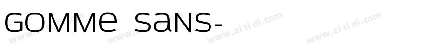 Gomme Sans字体转换